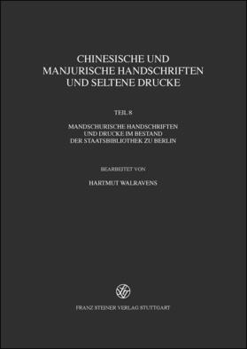 Chinesische und manjurische Handschriften und seltene Drucke | Buch | 978-3-515-10756-3 | sack.de