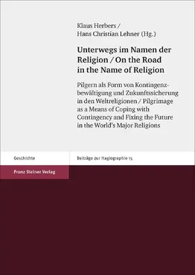 Herbers / Lehner |  Unterwegs im Namen der Religion / On the Road in the Name of Religion | Buch |  Sack Fachmedien