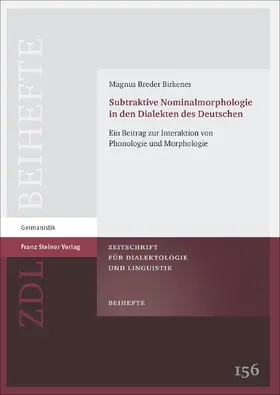 Birkenes |  Subtraktive Nominalmorphologie in den Dialekten des Deutschen | eBook | Sack Fachmedien