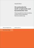Siebert |  Die ptolemäische "Optik" in Spätantike und byzantinischer Zeit | Buch |  Sack Fachmedien