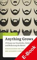 Scheller / Schwinghammer |  Anything Grows | eBook | Sack Fachmedien