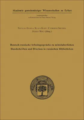 Ganina / Klein / Squires |  Deutsch-russische Arbeitsgespräche zu mittelalterlichen Handschriften und Drucken in russischen Bibliotheken | Buch |  Sack Fachmedien