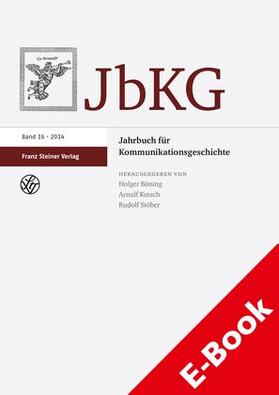 Böning / Kutsch / Stöber | Jahrbuch für Kommunikationsgeschichte 16 (2014) | E-Book | sack.de