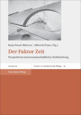 Patzel-Mattern / Franz |  Der Faktor Zeit | Buch |  Sack Fachmedien