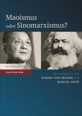 Senger / Senn |  Maoismus oder Sinomarxismus? | Buch |  Sack Fachmedien