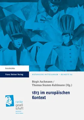 Aschmann / Stamm-Kuhlmann |  1813 im europäischen Kontext | eBook | Sack Fachmedien