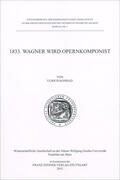 Konrad |  1833. Wagner wird Opernkomponist | Buch |  Sack Fachmedien