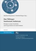 Morgenstern / Rieger |  Das Tübinger Institutum Judaicum | Buch |  Sack Fachmedien