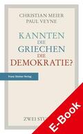 Meier / Veyne |  Kannten die Griechen die Demokratie? | eBook | Sack Fachmedien