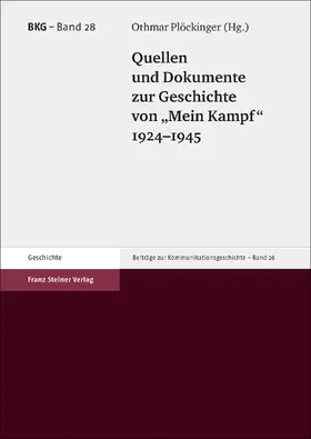 Plöckinger |  Quellen und Dokumente zur Geschichte von "Mein Kampf", 1924–1945 | eBook | Sack Fachmedien