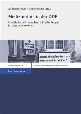 Frewer / Erices |  Medizinethik in der DDR | Buch |  Sack Fachmedien