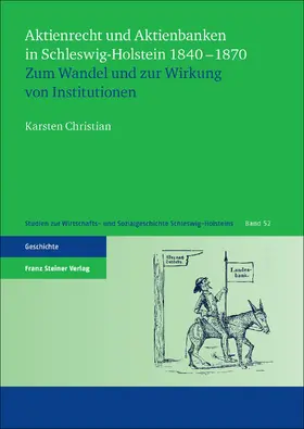Christian |  Aktienrecht und Aktienbanken in Schleswig-Holstein 1840–1870 | Buch |  Sack Fachmedien