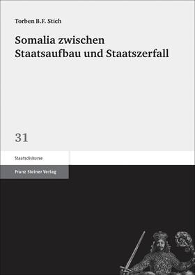Stich | Somalia zwischen Staatsaufbau und Staatszerfall | Buch | 978-3-515-11186-7 | sack.de