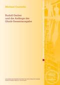 Custodis |  Rudolf Gerber und die Anfänge der Gluck-Gesamtausgabe | Buch |  Sack Fachmedien