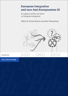 Moreau / Wassenberg | European Integration and new Anti-Europeanism. Vol. 3 | Buch | 978-3-515-11252-9 | www.sack.de