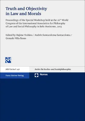 Yoshino / Santacoloma Santacoloma / Villa Rosas |  Truth and Objectivity in Law and Morals | Buch |  Sack Fachmedien