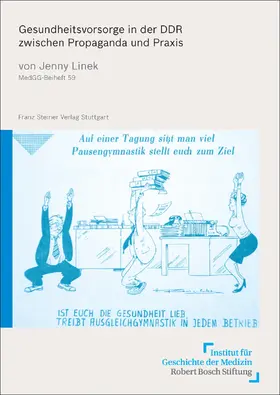 Linek |  Gesundheitsvorsorge in der DDR zwischen Propaganda und Praxis | eBook | Sack Fachmedien