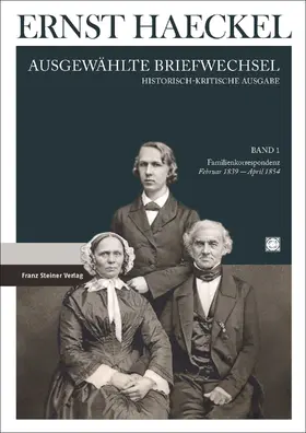 Göbel / Müller / Taszus |  Ernst Haeckel: Ausgewählte Briefwechsel. Historisch-kritische Ausgabe. Bd. 1 | Buch |  Sack Fachmedien