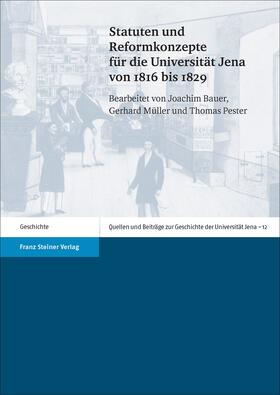  Statuten und Reformkonzepte für die Universität Jena von 1816 bis 1829 | Buch |  Sack Fachmedien