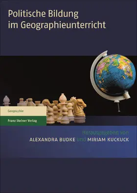 Budke / Kuckuck |  Politische Bildung im Geographieunterricht | Buch |  Sack Fachmedien