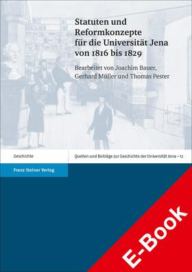 Bauer / Müller | Statuten und Reformkonzepte für die Universität Jena von 1816 bis 1829 | E-Book | sack.de