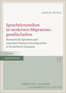 Patzelt |  Sprachdynamiken in modernen Migrationsgesellschaften | eBook | Sack Fachmedien