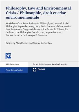 Papaux / Zurbuchen |  Philosophy, Law and Environmental Crisis | Buch |  Sack Fachmedien