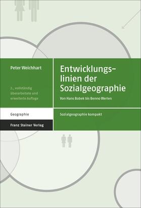 Weichhart | Weichhart, P: Entwicklungslinien der Sozialgeographie | Buch | 978-3-515-11393-9 | sack.de