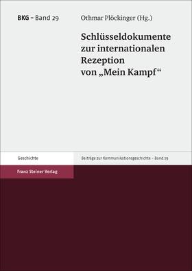 Plöckinger |  Schlüsseldokumente zur internationalen Rezeption von "Mein Kampf" | eBook | Sack Fachmedien