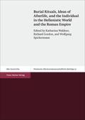 Waldner / Gordon / Spickermann |  Burial Rituals, Ideas of Afterlife, and the Individual in the Hellenistic World and the Roman Empire | eBook | Sack Fachmedien