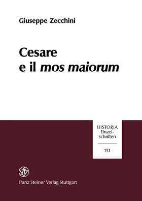 Zecchini |  Cesare e il mos maiorum | eBook | Sack Fachmedien