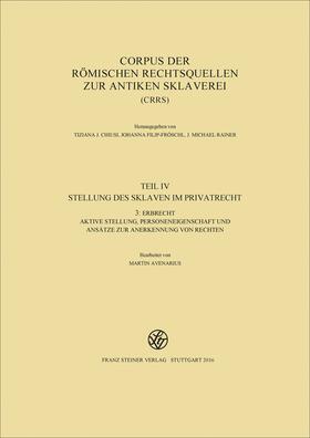 Corpus der römischen Rechtsquellen zur antiken Sklaverei (CRRS) | Buch | 978-3-515-11579-7 | sack.de