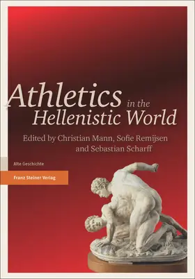 Mann / Remijsen / Scharff |  Athletics in the Hellenistic World | eBook | Sack Fachmedien