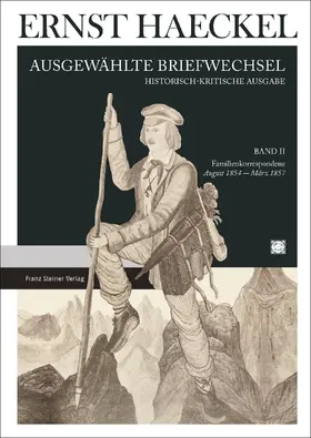 Göbel / Müller / Taszus |  Ernst Haeckel: Ausgewählte Briefwechsel. Historisch-kritische Ausgabe. Bd. 2 | Buch |  Sack Fachmedien