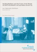 Robilliard |  Tending Mothers and the Fruits of the Womb | eBook | Sack Fachmedien