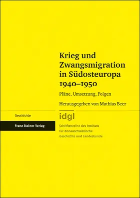 Beer |  Krieg und Zwangsmigration in Südosteuropa 1940–1950 | Buch |  Sack Fachmedien