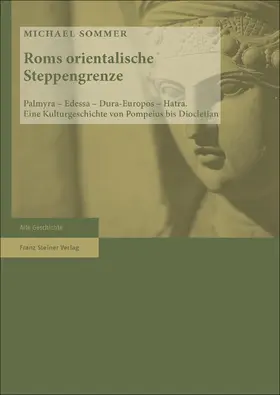 Sommer |  Sommer, M: Roms orientalische Steppengrenze | Buch |  Sack Fachmedien