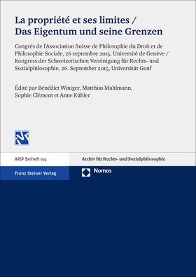 Winiger / Mahlmann / Clément | La propriété et ses limites / Das Eigentum und seine Grenzen | Buch | 978-3-515-11688-6 | sack.de