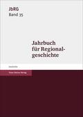 Häberlein |  Jahrbuch für Regionalgeschichte 35 (2017) | eBook | Sack Fachmedien