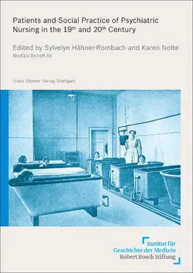 Hähner-Rombach / Nolte |  Patients and Social Practice of Psychiatric Nursing in the 19th and 20th Century | eBook | Sack Fachmedien