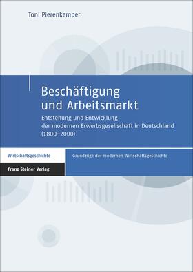 Pierenkemper | Beschäftigung und Arbeitsmarkt | Buch | 978-3-515-11730-2 | sack.de