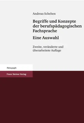 Schelten | Begriffe und Konzepte der berufspädagogischen Fachsprache - Eine Auswahl | E-Book | www.sack.de