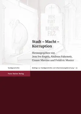 Engels / Fahrmeir / Mattina |  Stadt – Macht – Korruption | eBook | Sack Fachmedien