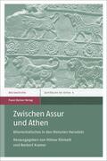 Klinkott / Kramer |  Zwischen Assur und Athen | Buch |  Sack Fachmedien