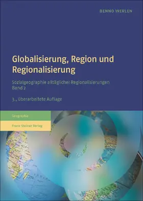 Werlen | Globalisierung, Region und Regionalisierung | Buch | 978-3-515-11755-5 | www.sack.de