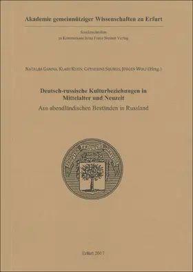 Ganina / Klein / Squires |  Deutsch-russische Kulturbeziehungen in Mittelalter und Neuzeit | Buch |  Sack Fachmedien