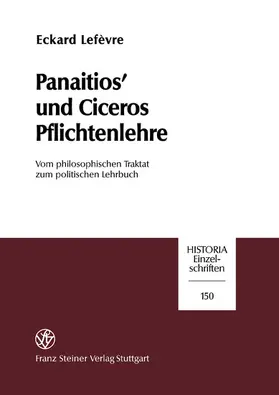 Lefèvre |  Panaitios' und Ciceros Pflichtenlehre | eBook | Sack Fachmedien