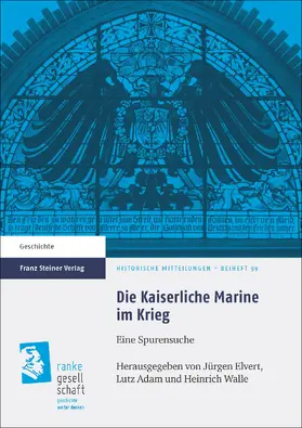 Elvert / Adam / Walle |  Die Kaiserliche Marine im Krieg | Buch |  Sack Fachmedien