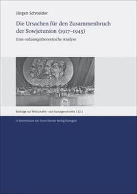 Schneider |  Die Ursachen für den Zusammenbruch der Sowjetunion (1917–1945) | Buch |  Sack Fachmedien