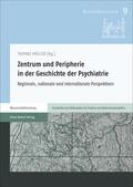 Müller |  Zentrum und Peripherie in der Geschichte der Psychiatrie | eBook | Sack Fachmedien